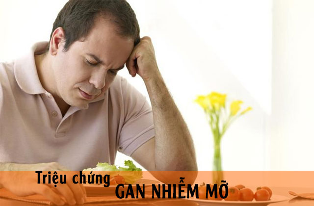 1- Triệu chứng bệnh gan nhiễm mỡ 1