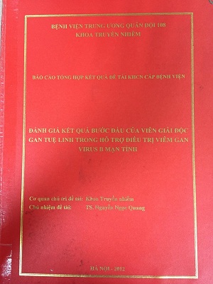 Đề tài: “Đánh giá kết quả bước đầu của viên Giải Độc Gan Tuệ Linh trong hỗ trợ điều trị viêm gan viru 1