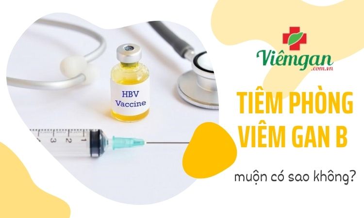 Giải đáp: Tiêm phòng viêm gan B trễ có sao không? 1