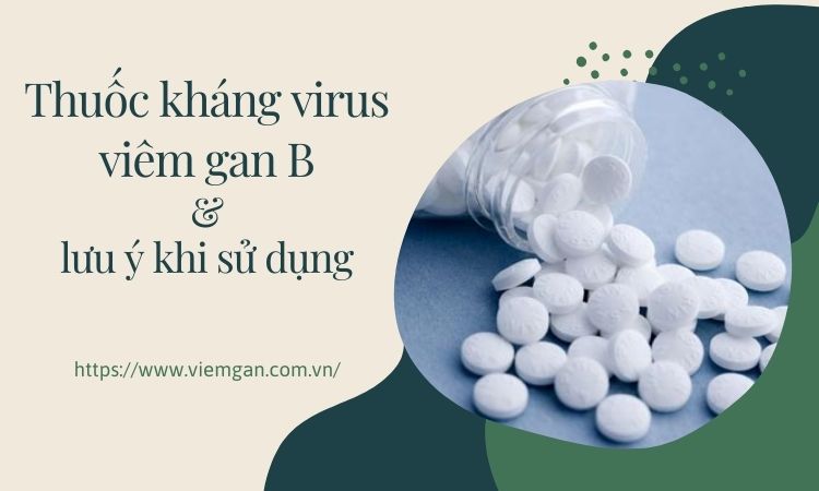 Thuốc kháng virus viêm gan B là gì? 1 Thuốc kháng virus viêm gan B là gì? 1
