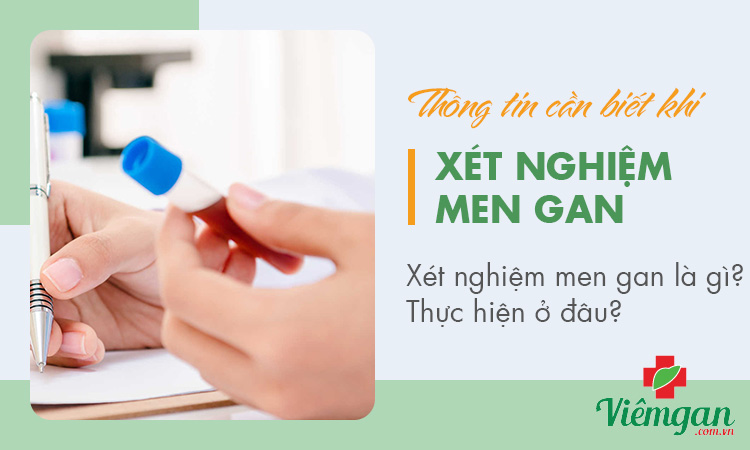 Xét nghiệm men gan có ý nghĩa gì? Ở đâu? 1