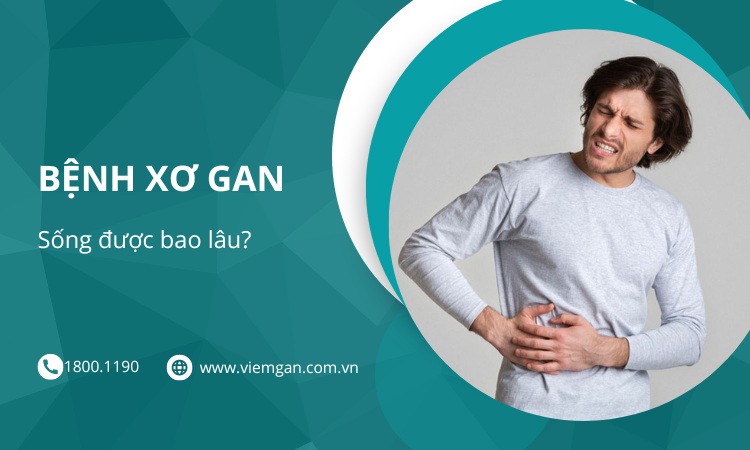 Người bị xơ gan sống được bao lâu? Bí mật con số! 1