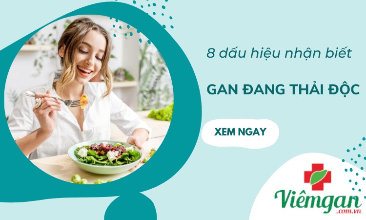 8 dấu hiệu nhận biết gan đang thải độc 1