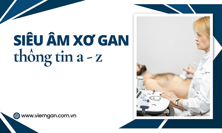 Siêu âm xơ gan kỹ thuật trong chẩn đoán xơ gan! 1 Siêu âm xơ gan kỹ thuật trong chẩn đoán xơ gan! 1