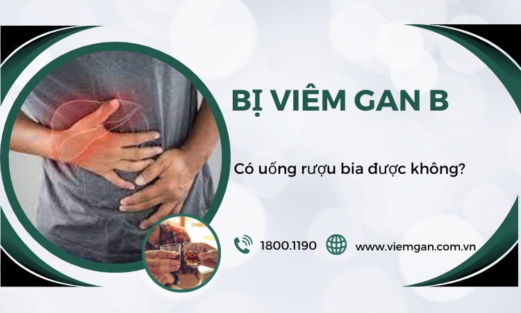Bị viêm gan B tuyệt đối KHÔNG uống rượu bia! 1 Bị viêm gan B tuyệt đối KHÔNG uống rượu bia! 1